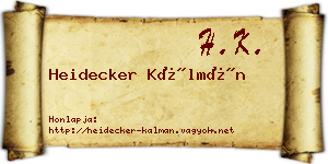 Heidecker Kálmán névjegykártya